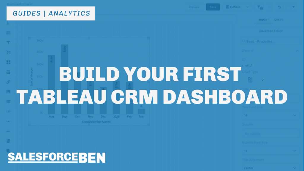Build Your First Tableau CRM Dashboard | Salesforce Ben