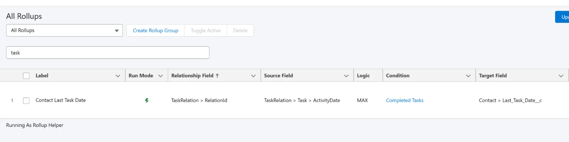 Rollup Helper All Rollups screen showing Contact Last Task Date rollup with TaskRelation source, MAX logic, and Completed Tasks condition.