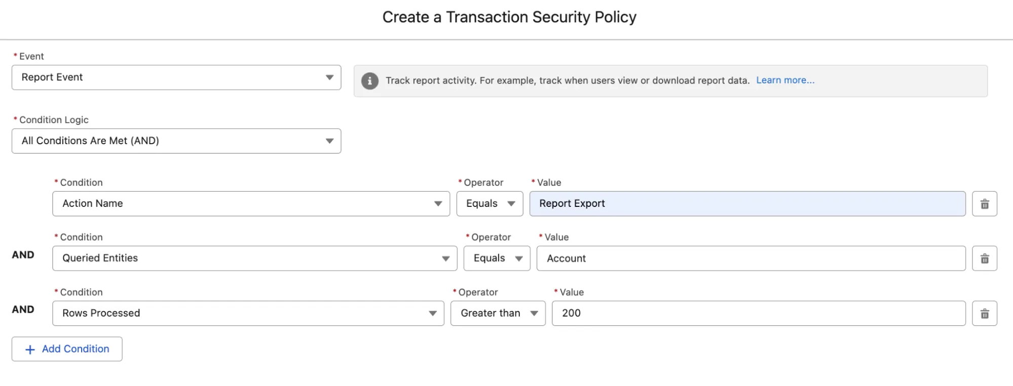 Custom Transaction Security Policy on Report Event, this shows action as Report Export, Entities as Account and Rows Processed as greater than 200 