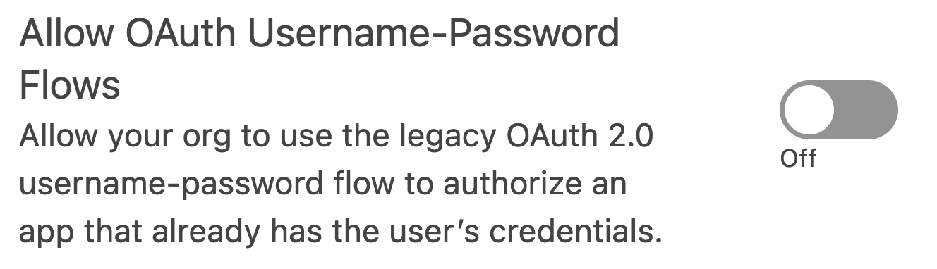 Screenshot of OAuth Username-Password Flow disabled from OAuth and OpenID Connect Settings